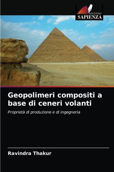 Cover for Ravindra Thakur · Geopolimeri compositi a base di ceneri volanti (Taschenbuch) (2021)