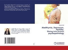 Alexithymia, Depression, Hostilit - Balta - Books -  - 9786203029062 - 