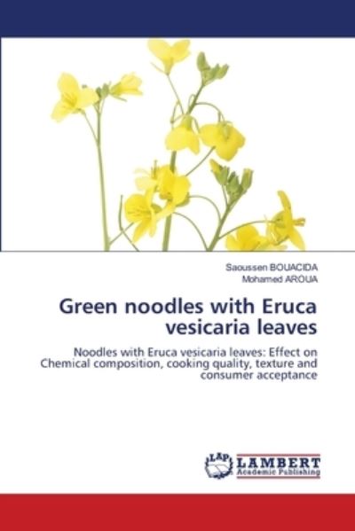 Cover for Saoussen Bouacida · Green noodles with Eruca vesicaria leaves (Paperback Book) (2021)