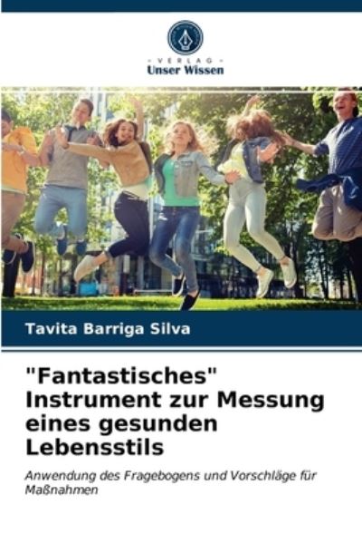 Cover for Tavita Barriga Silva · Fantastisches Instrument zur Messung eines gesunden Lebensstils (Paperback Book) (2021)