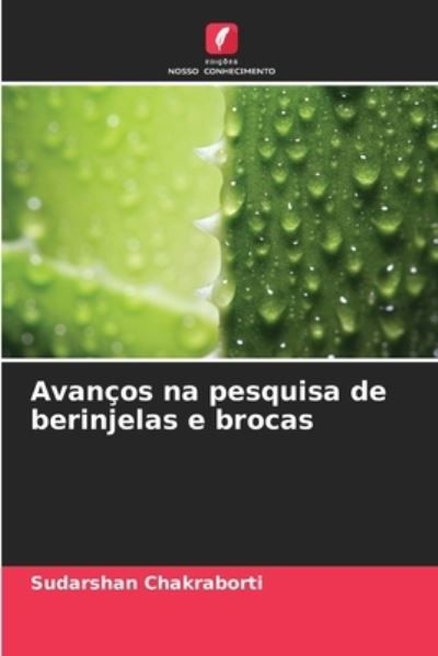 Cover for Sudarshan Chakraborti · Avancos na pesquisa de berinjelas e brocas (Taschenbuch) (2021)