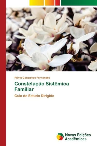 Cover for Flavia Goncalves Fernandes · Constelacao Sistemica Familiar (Pocketbok) (2021)