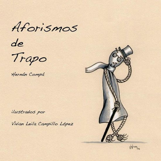 Cover for Hernán Pablo Compá Corso · Aforismos De Trapo (Taschenbuch) [Spanish, 1 edition] (2013)