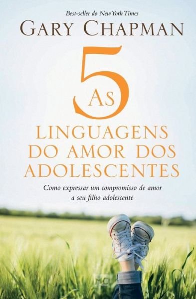 Cover for Gary Chapman · As 5 linguagens do amor dos adolescentes: Como expressar um compromisso de amor a seu filho adolescente (Pocketbok) [Nova Edicao edition] (2021)