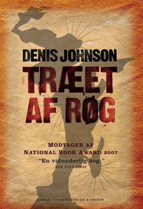 Cover for Denis Johnson · Træet af røg (Innbunden bok) [1. utgave] (2009)