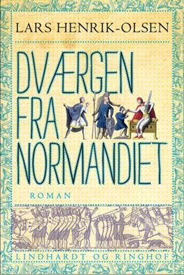 Cover for Lars-Henrik Olsen · Dværgen fra Normandiet 1, rev.udg. (Gebundesens Buch) [5. Ausgabe] [Indbundet] (2012)