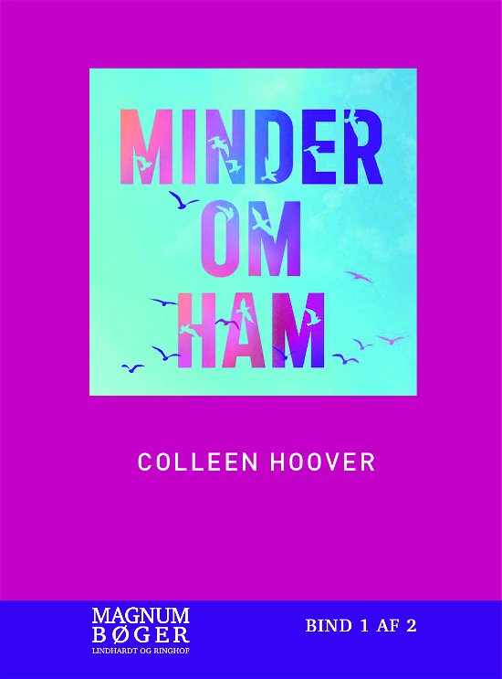 Cover for Colleen Hoover · Minder om ham (Storskrift) (Bound Book) [2e uitgave] (2023)