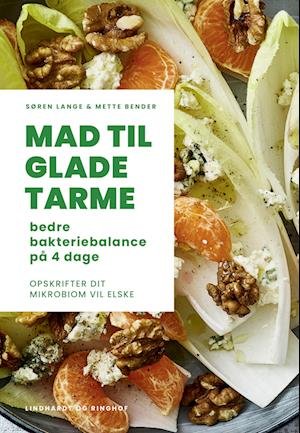 Mad til glade tarme - Søren Lange; Mette Bender - Livros - Lindhardt og Ringhof - 9788727147062 - 5 de fevereiro de 2024