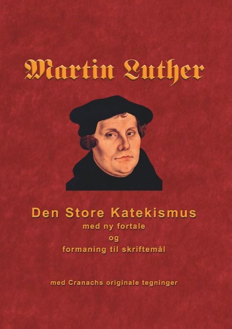 Cover for Finn B. Andersen · Martin Luther - Den store Katekismus (Paperback Book) [1.º edición] (2018)