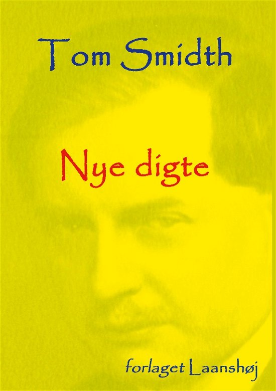 Cover for Tom Smidth · Nye digte (Hardcover Book) [1.º edición] (2023)