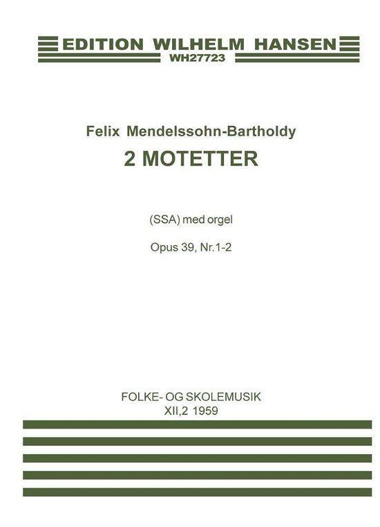 Cover for Felix Mendelssohn-Bartholdy · 2 Motetter op. 39/1-2 (Bok) (2001)