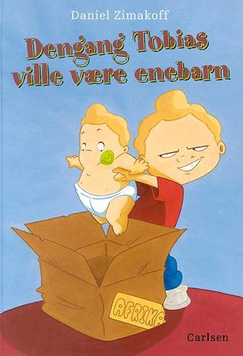Cover for Daniel Zimakoff · Dengang Tobias ville være enebarn (Book) [1er édition] (2004)