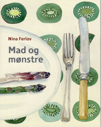 Cover for Nina Ferlov · Mad og mønstre (Sewn Spine Book) [1st edition] (2007)