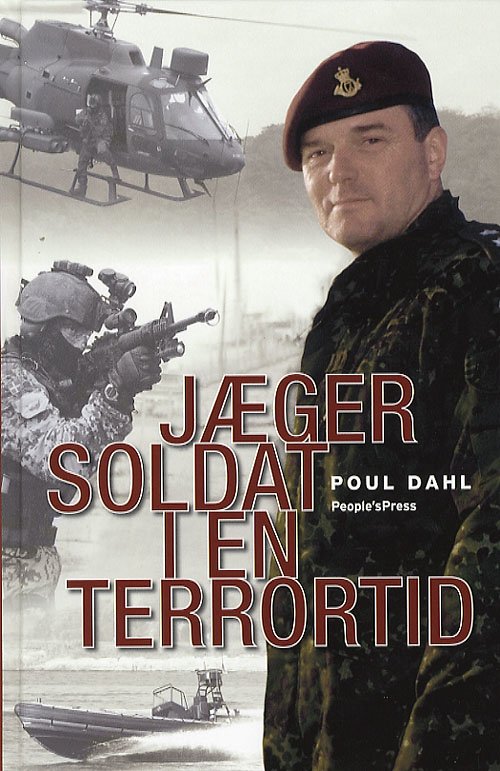 Cover for Poul Dahl · Jægersoldat i en terrortid (Gebundesens Buch) [2. Ausgabe] (2006)