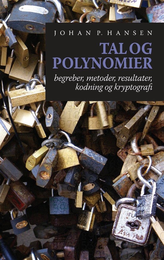 Cover for Johan P. Hansen · Tal og polynomier (Sewn Spine Book) [1º edição] (2018)