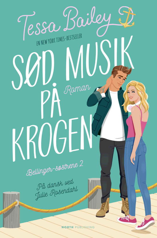 Cover for Tessa Bailey · Bellinger-søstrene: Sød musik på krogen (Paperback Book) [2nd edition] (2025)