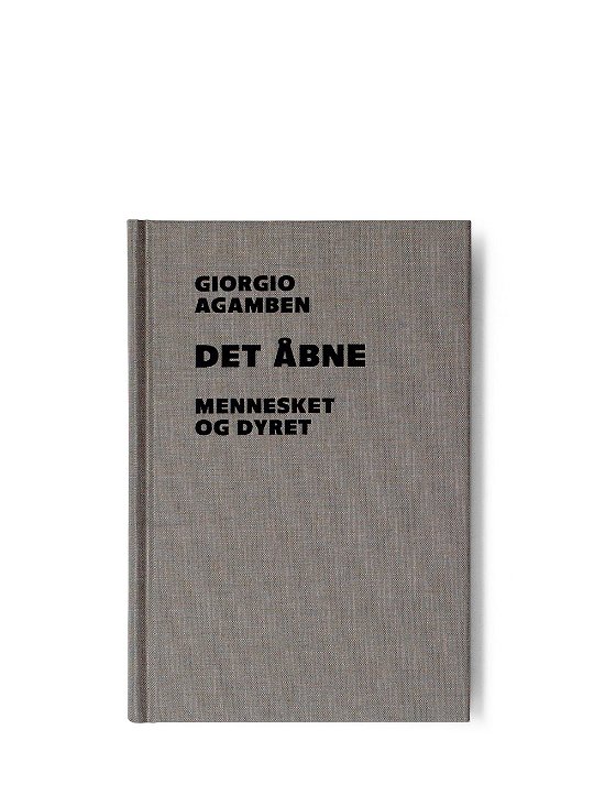 Cover for Giorgio Agamben · Det åbne (Bound Book) [1th edição] (2018)