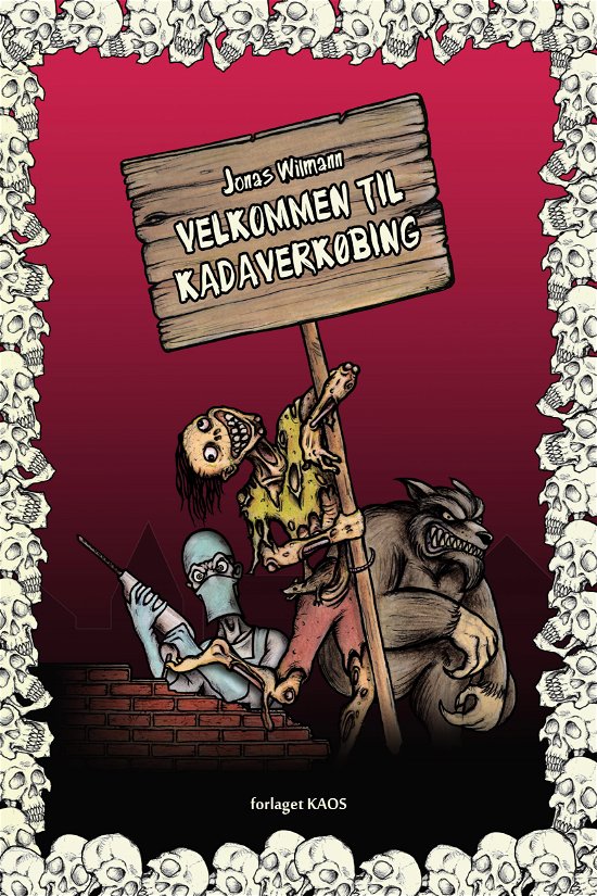 Velkommen til Kadaverkøbing - Jonas Wilmann - Bücher - Kaos - 9788799331062 - 1. August 2014