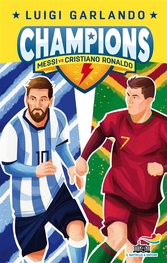 Cover for Luigi Garlando · Messi Vs Cristiano Ronaldo. Champions (Book)