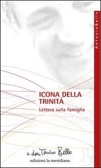 Cover for Antonio Bello · Icona Della Trinita. Lettera Sulla Famiglia (Book)