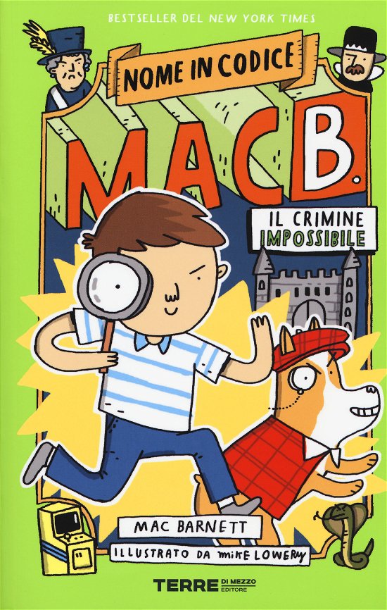 Cover for Mac Barnett · Il Crimine Impossibile. Nome In Codice Mac B.. Ediz. A Colori (Book)