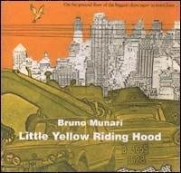 Cover for Bruno Munari · Little Yellow Riding Hood. Ediz. Illustrata (Bok)