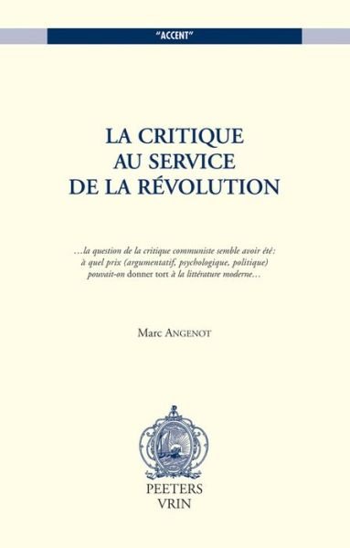Cover for M Angenot · La Critique Au Service De La Revolution (Accent) (Paperback Bog) (2000)