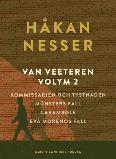Cover for Håkan Nesser · Van Veeteren volym: Van Veeteren. Vol. 2, Kommissarien och tystnaden ; Münsters fall ; Carambole ; Ewa Morenos fall (Bok) (2018)
