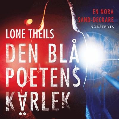 Cover for Lone Theils · Nora Sand: Den blå poetens kärlek (Hörbok (MP3)) (2017)