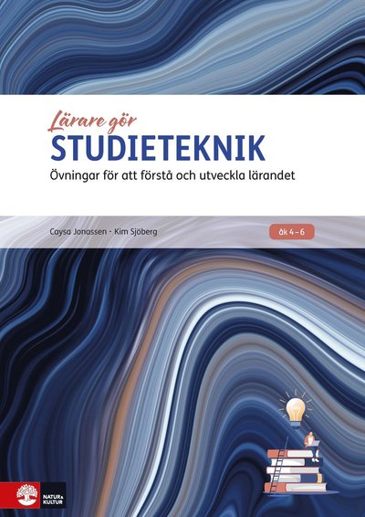 Cover for Caysa Jonassen · Lärare Gör Studieteknik : Övningar för att förstå och utveckla lärandet (Bok) (2022)