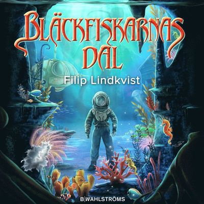 Cover for Filip Lindkvist · Bläckfiskarnas dal (Audiobook (MP3)) (2020)