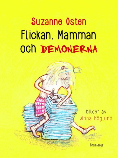 Cover for Suzanne Osten · Flickan, mamman och demonerna (Hardcover Book) (2016)