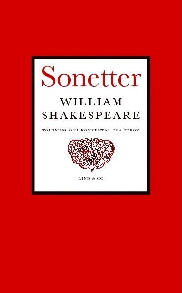 Sonetter - William Shakespeare - Books - Lind & Co - 9789174610062 - November 9, 2010