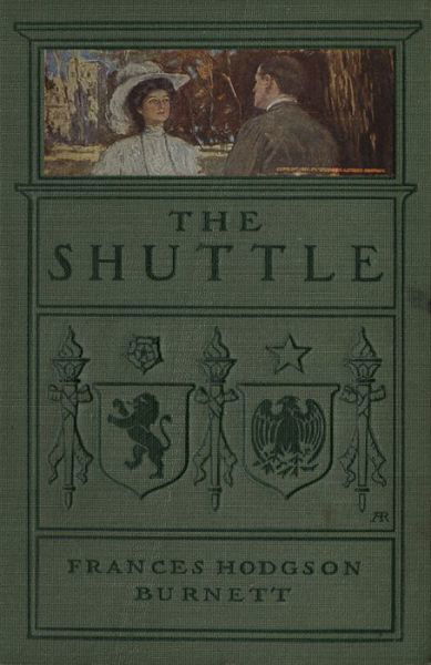 Cover for Frances Hodgson Burnett · The Shuttle (ePUB) (2014)