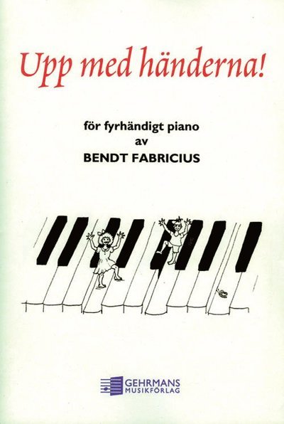 Cover for Bendt Fabricius · Upp med händerna! (Book) (2003)