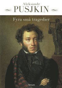 Cover for Aleksandr Pusjkin · Fyra små tragedier (Gebundesens Buch) (2009)