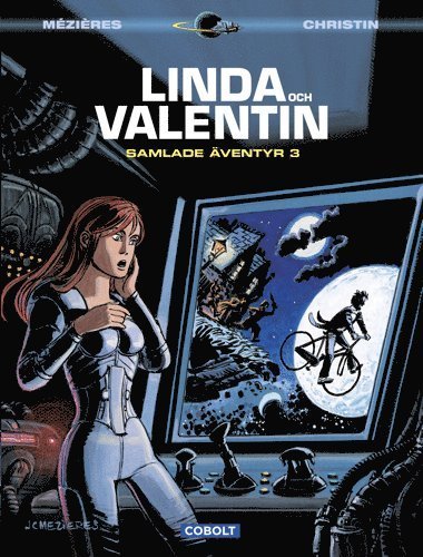 Cover for Pierre Christin · Linda och Valentin samlade äventyr: Linda och Valentin. Samlade äventyr. 3 (Inbunden Bok) (2015)