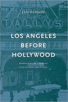 Cover for Jan Olsson · Los Angeles Before Hollywood (Hardcover Book) (2009)