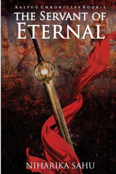 Cover for Niharika Sahu · The Servant of Eternal (Paperback Book) (2018)