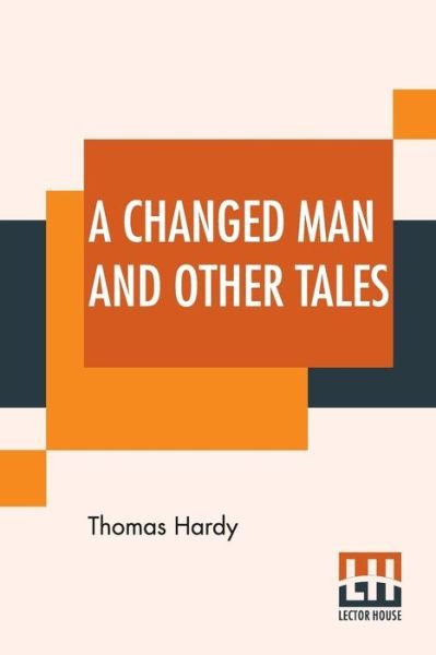 Cover for Thomas Hardy · A Changed Man And Other Tales (Pocketbok) (2019)