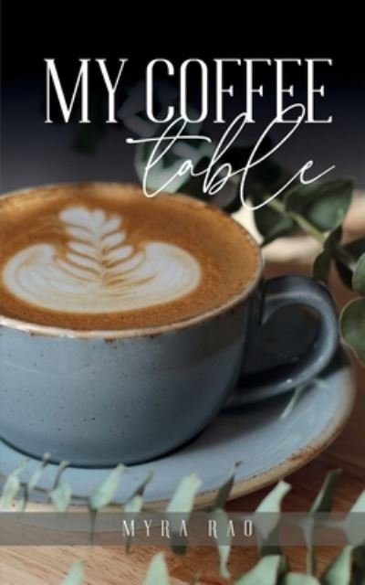 Cover for Myra Rao · My coffee table (Paperback Book) (2023)