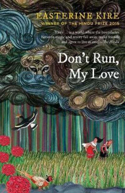 Don't Run, My Love - Easterine Kire - Books - Speaking Tiger Publishing Private Limite - 9789387164062 - November 10, 2017