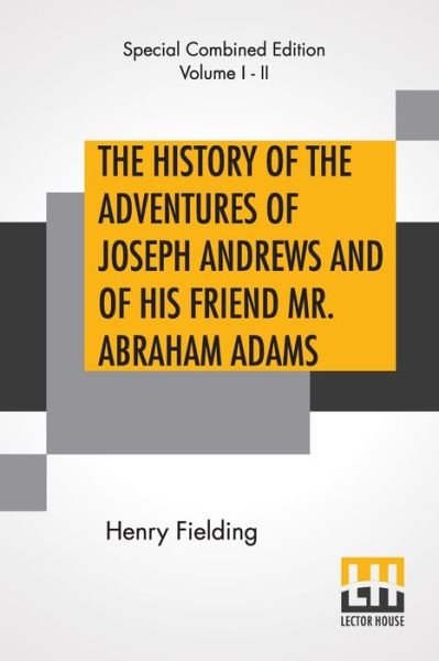Cover for Henry Fielding · The History Of The Adventures Of Joseph Andrews And Of His Friend Mr. Abraham Adams (Pocketbok) (2020)