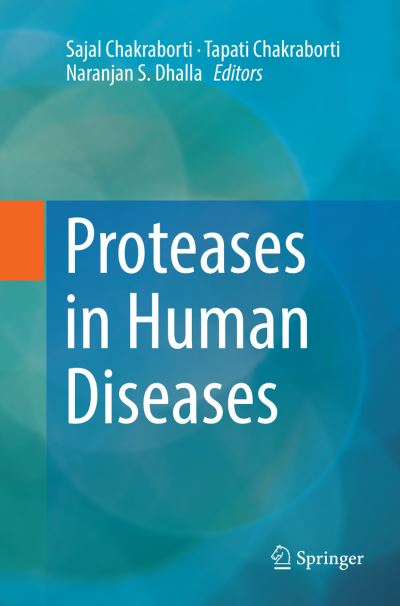 Cover for Proteases in Human Diseases (Book) [Softcover reprint of the original 1st ed. 2017 edition] (2018)
