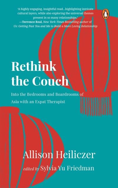 Cover for Allison Heiliczer · Rethink The Couch: Into the Bedrooms and Boardrooms of Asia with an Expat Therapist (Paperback Book) (2023)