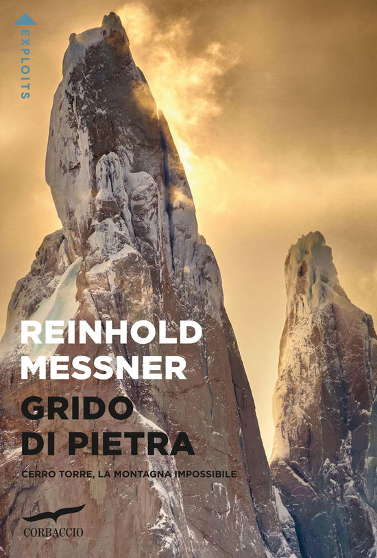 Cover for Reinhold Messner · Grido Di Pietra. Cerro Torre, La Montagna Impossibile (Buch)