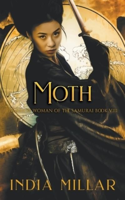 Cover for India Millar · Moth - Warrior Woman of the Samurai Book (Paperback Book) (2021)