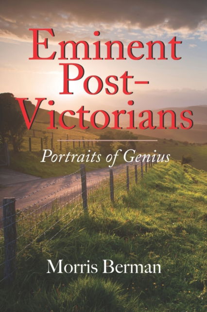 Cover for Morris Berman · Eminent Post-Victorians: Portraits of Genius (Paperback Book) (2022)