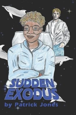 Cover for Patrick Jones · Sudden Exodus (Paperback Book) (2022)