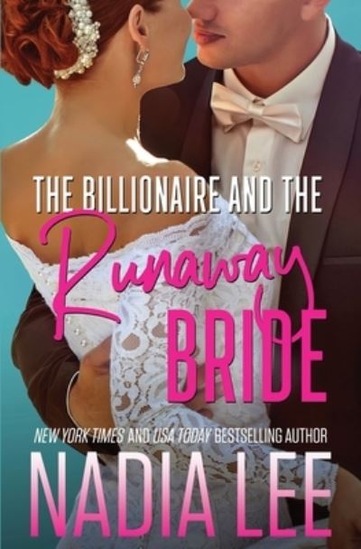 Cover for Nadia Lee · The Billionaire and the Runaway Bride (Paperback Book) (2021)